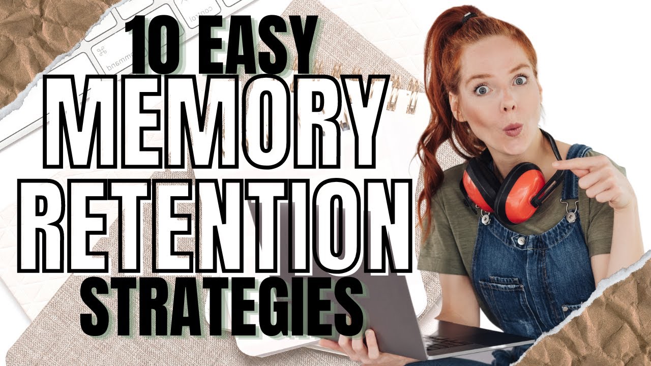 Strategies for Improving Memory Retention