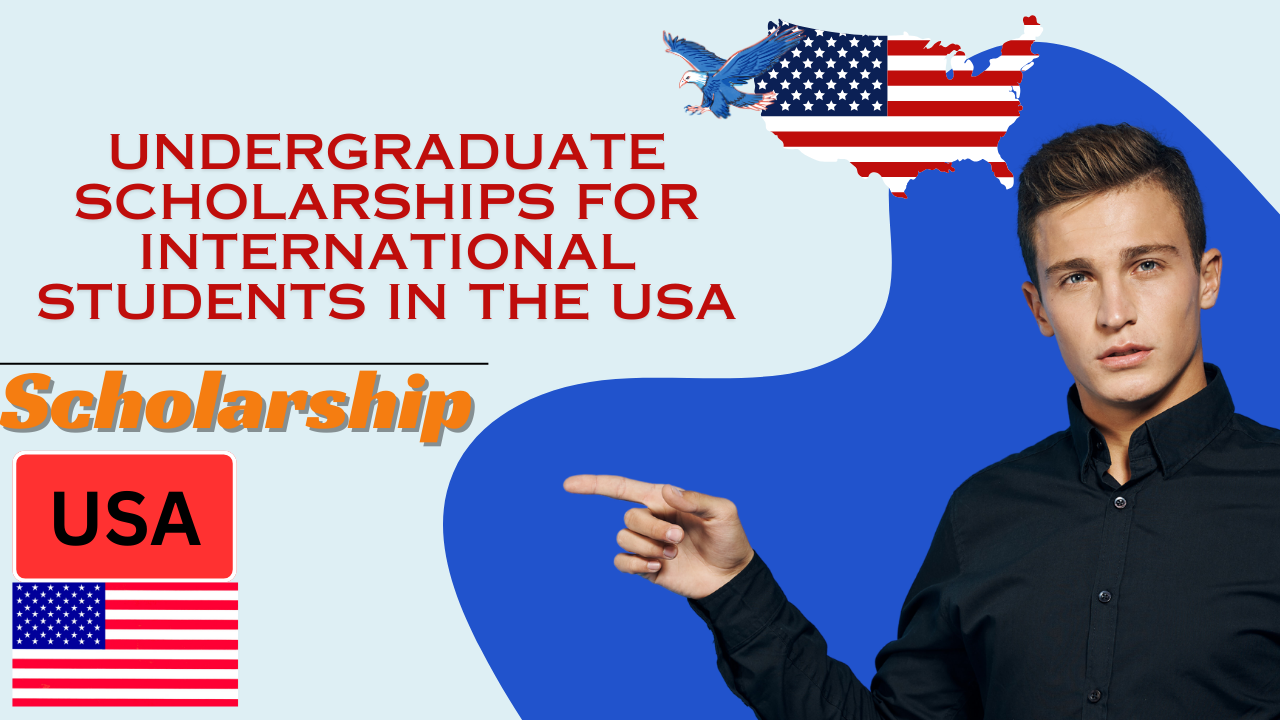 Undergraduate Scholarships for International Students in the USA